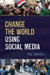 Change the World Using Social Media cover