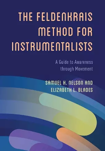 The Feldenkrais Method for Instrumentalists cover