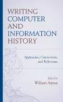 Writing Computer and Information History cover