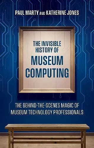 The Invisible History of Museum Computing cover