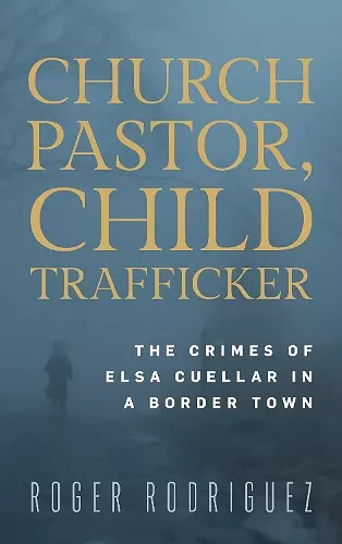 Church Pastor, Child Trafficker cover