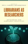 Librarians as Researchers cover