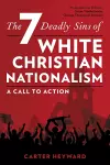 The Seven Deadly Sins of White Christian Nationalism cover