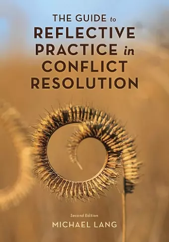 The Guide to Reflective Practice in Conflict Resolution cover