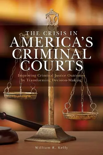 The Crisis in America's Criminal Courts cover