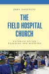 The Field Hospital Church cover