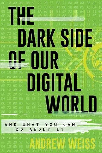 The Dark Side of Our Digital World cover