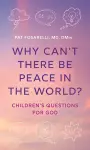 Why Can't There Be Peace in the World? cover