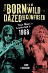 From Born to Be Wild to Dazed and Confused cover