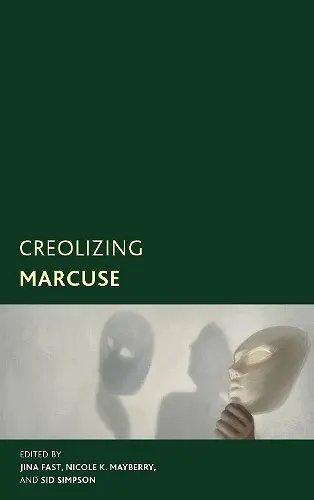 Creolizing Marcuse cover