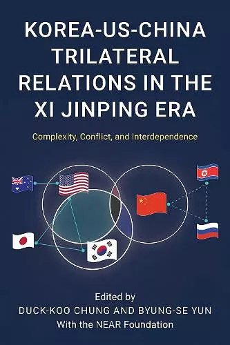 Korea-US-China Trilateral Relations in the Xi Jinping Era cover