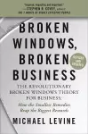 Broken Windows, Broken Business (Revised and Updated) cover