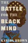 The Battle for the Black Mind cover