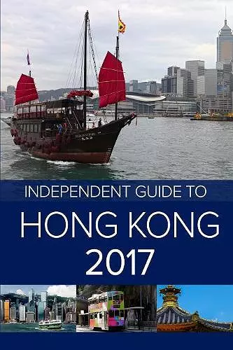 The Independent Guide to Hong Kong 2017 cover