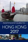 The Independent Guide to Hong Kong 2017 cover