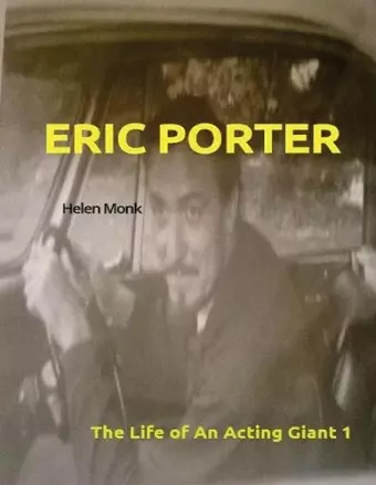 Eric Porter - The Life of An Acting Giant cover