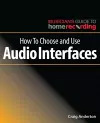 How to Choose and Use Audio Interfaces cover