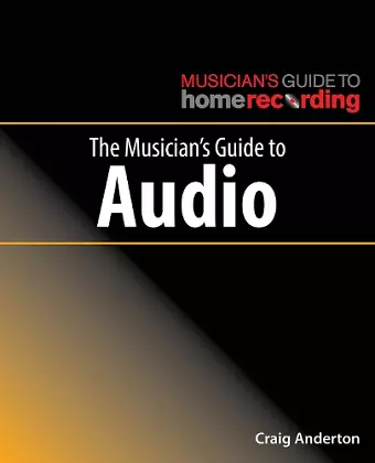 The Musician's Guide to Audio cover