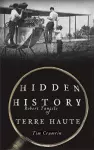 Hidden History of Terre Haute cover