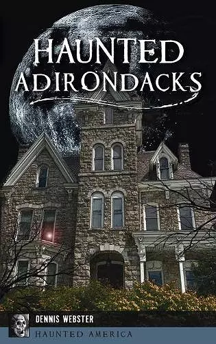 Haunted Adirondacks cover