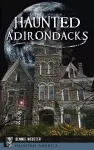 Haunted Adirondacks cover