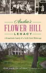 Austin's Flower Hill Legacy cover