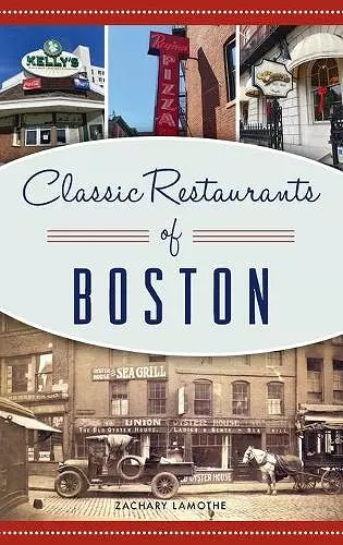 Classic Restaurants of Boston cover