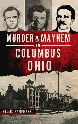 Murder & Mayhem in Columbus, Ohio cover