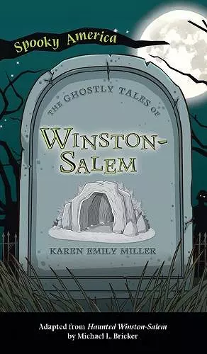 Ghostly Tales of Winston-Salem cover