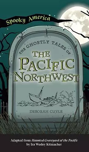 Ghostly Tales of the Pacific Northwest cover