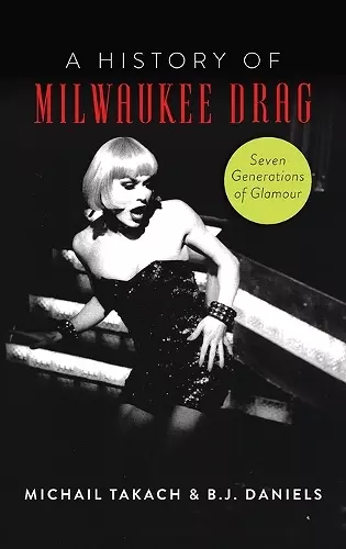 History of Milwaukee Drag cover