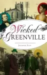 Wicked Greenville cover