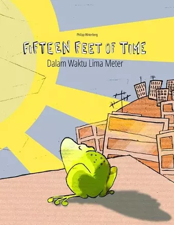 Fifteen Feet of Time/Dalam Waktu Lima Meter cover