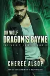 Dr. Wolf, the Fae Rift Series Book 4- Dragon's Bayne cover