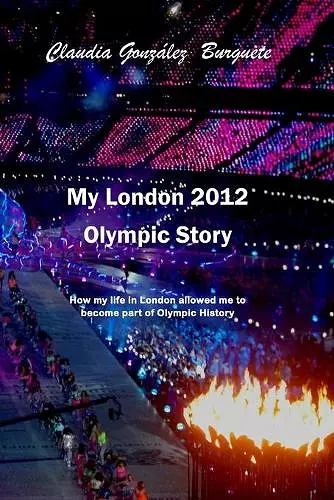 My London 2012 Olympic Story cover