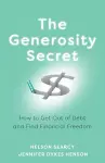 The Generosity Secret – How to Get Out of Debt and Find Financial Freedom cover