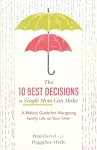 The 10 Best Decisions a Single Mom Can Make - A Biblical Guide for Navigating Family Life on Your Own cover