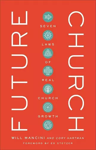 Future Church – Seven Laws of Real Church Growth cover