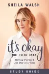 It`s Okay Not to Be Okay Study Guide – Moving Forward One Day at a Time cover