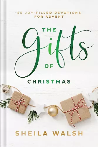 The Gifts of Christmas – 25 Joy–Filled Devotions for Advent cover