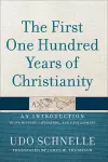 The First One Hundred Years of Christianity cover