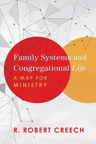 Family Systems and Congregational Life – A Map for Ministry cover