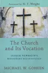 The Church and Its Vocation – Lesslie Newbigin`s Missionary Ecclesiology cover