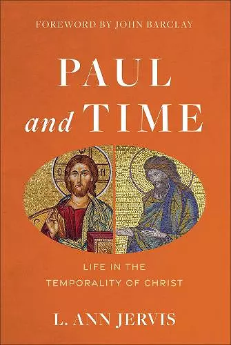 Paul and Time – Life in the Temporality of Christ cover