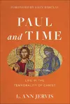 Paul and Time – Life in the Temporality of Christ cover