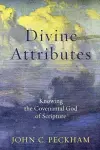 Divine Attributes – Knowing the Covenantal God of Scripture cover