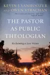 The Pastor as Public Theologian cover