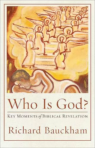 Who Is God? – Key Moments of Biblical Revelation cover