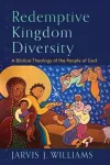 Redemptive Kingdom Diversity – A Biblical Theology of the People of God cover