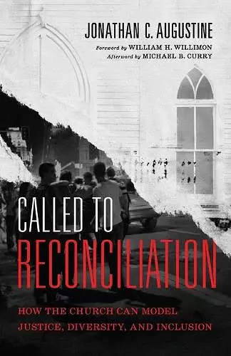 Called to Reconciliation – How the Church Can Model Justice, Diversity, and Inclusion cover